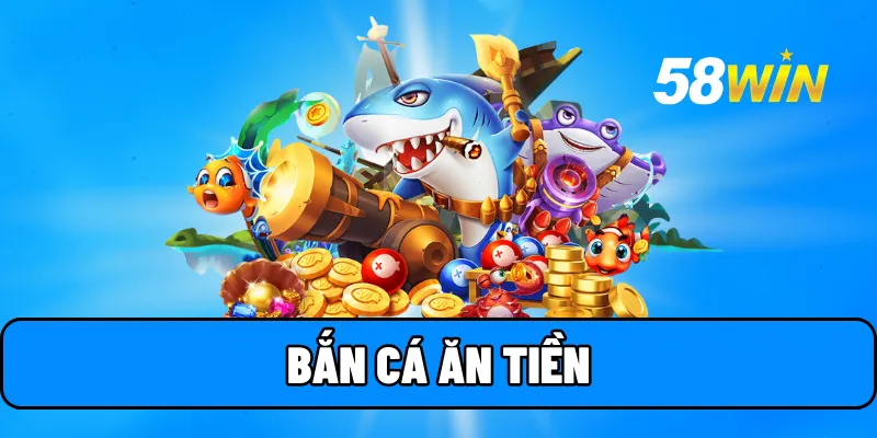 ban ca an tien 1