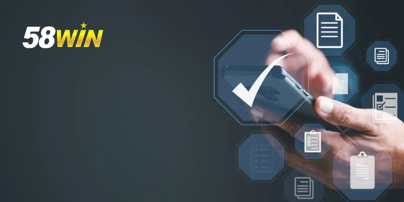 Điều khoản và điều kiện - Quy Định Quan Trọng Cần Nắm Rõ 2 Quy định mà mọi hội viên cần biết tại 58WIN